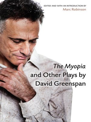 cover image of The Myopia and Other Plays by David Greenspan